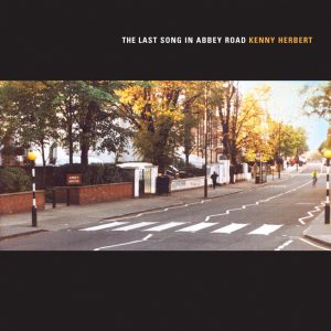 The Last Song in Abbey Road - Kenny Herbert