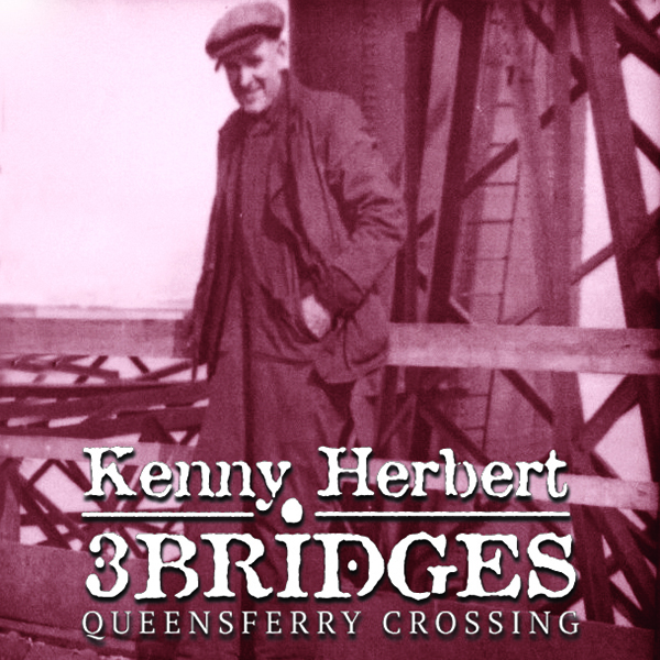 3 Bridges - Queensferry Crossing - Kenny Herbert