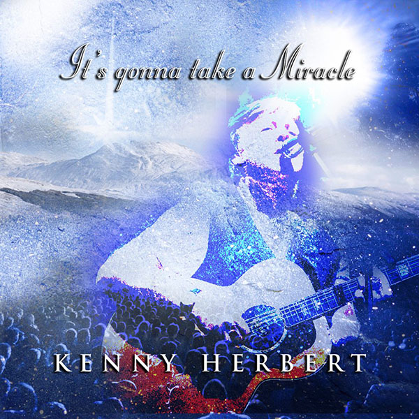 It's gonna' take a miracle - Kenny Herbert